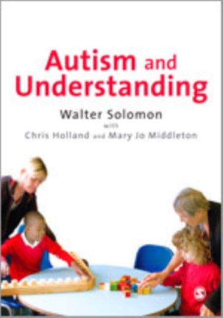 Autism and Understanding - The Waldon Approach to Child Development
