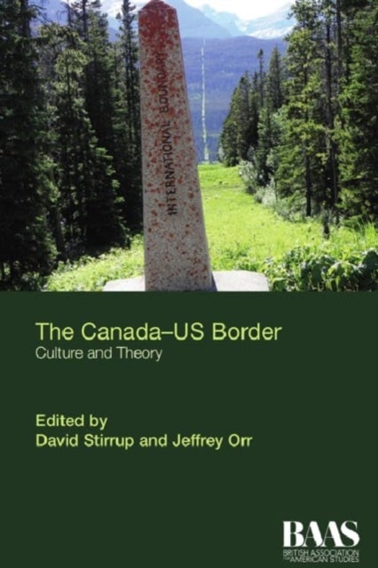 The CanadaUS Border - Culture and Theory