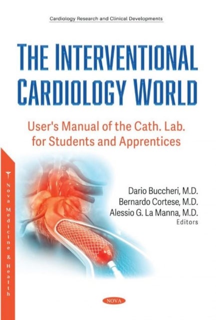 The Interventional Cardiology World - User's Manual of the Cath. Lab. for Students and Apprentices