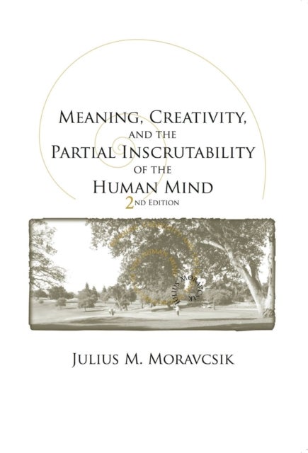Meaning, Creativity, and the Partial Inscrutabil – Second Edition