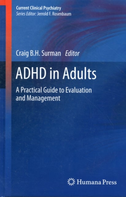 ADHD in Adults - A Practical Guide to Evaluation and Management