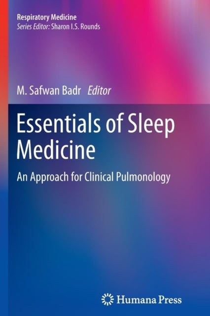 Essentials of Sleep Medicine - An Approach for Clinical Pulmonology