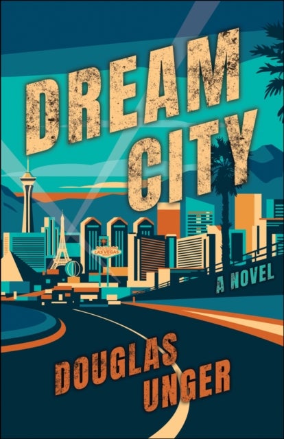 Dream City - A Novel