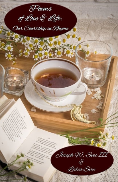 Poems of Love & Life - Our Courtship in Rhyme