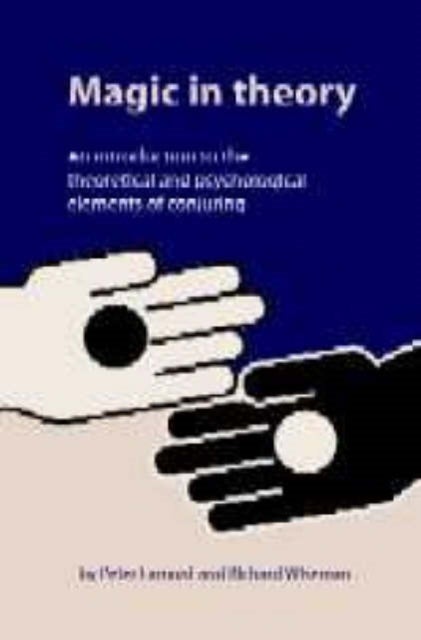 Magic in Theory av Peter Lamont, Richard Wiseman