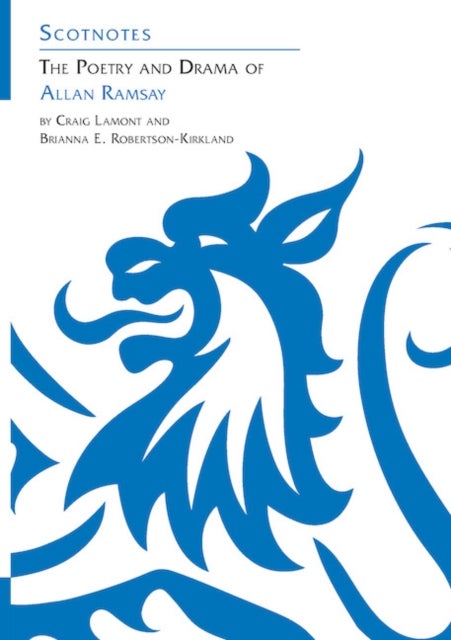 Poetry and Drama of Allan Ramsay - (Scotnotes Study Guides)