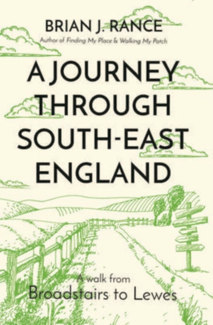 Journey Through South-East England: Lewes to Woolwich - Lewes to Woolwich