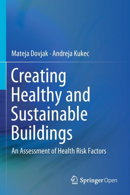 Creating Healthy and Sustainable Buildings