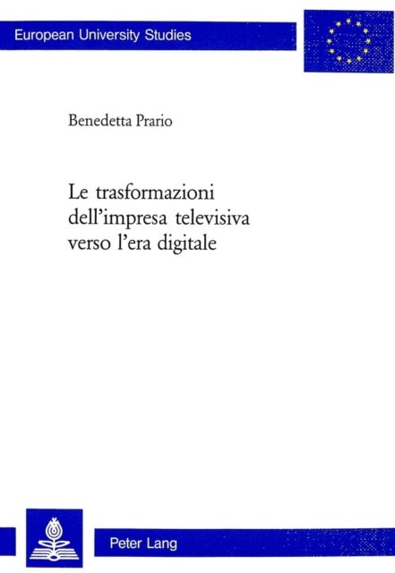 Le trasformazioni dell’impresa televisiva verso l’era digitale