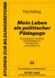 Mein Leben als politischer Paedagoge