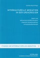 Interkulturelle Mediation in der Grenzregion