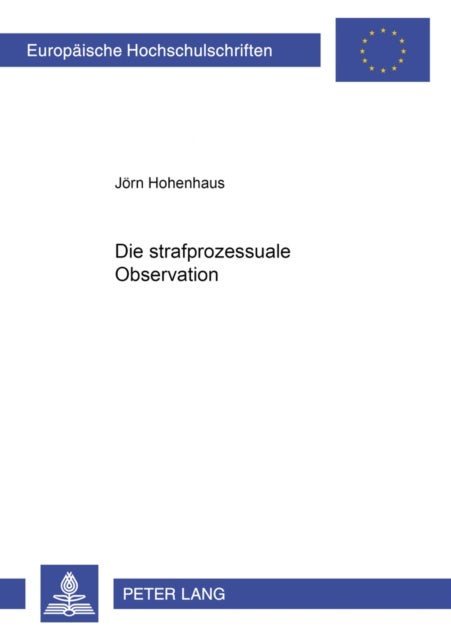 Die strafprozessuale Observation