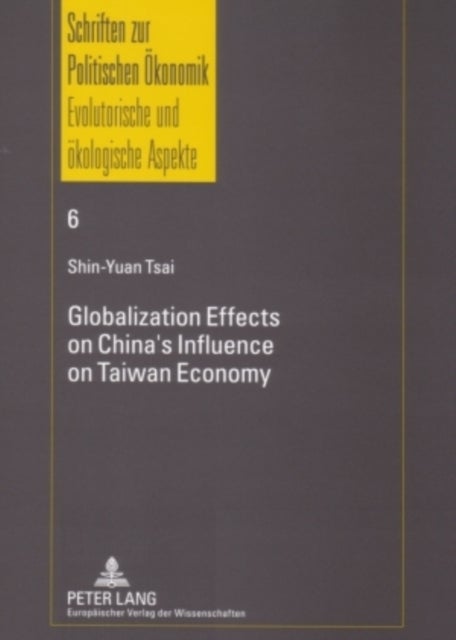 Globalization Effects on China’s Influence on Taiwan Economy