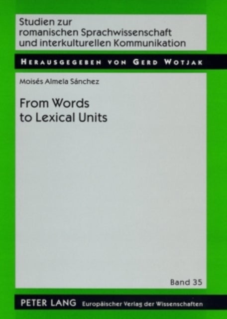 From Word to Lexical Units - A Corpus-Driven Account of Collocation and Idiomatic Patterning in English and English-Spanish