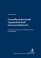 Grenzueberschreitende Organschaft kraft Gemeinschaftsrecht