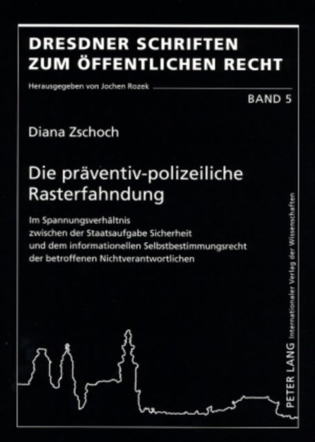Die praeventiv-polizeiliche Rasterfahndung