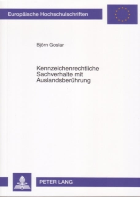 Kennzeichenrechtliche Sachverhalte mit Auslandsberuehrung