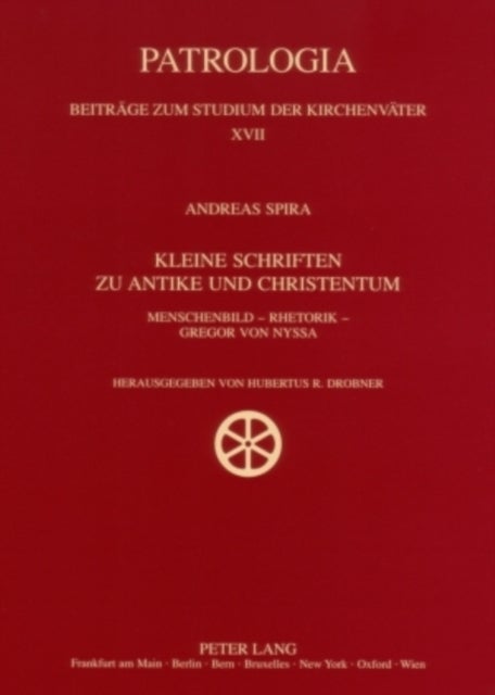 Kleine Schriften zu Antike und Christentum - Menschenbild - Rhetorik - Gregor Von Nyssa