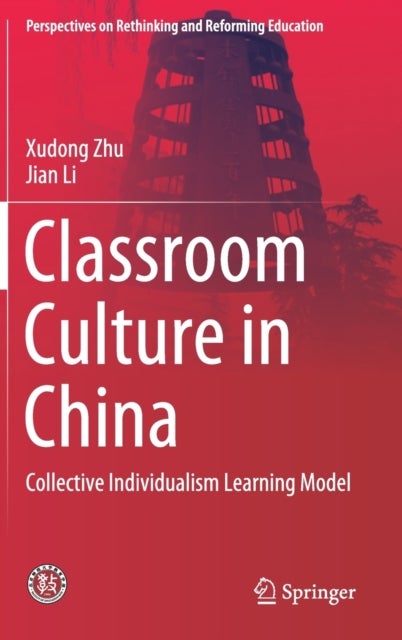 Classroom Culture in China - Collective Individualism Learning Model