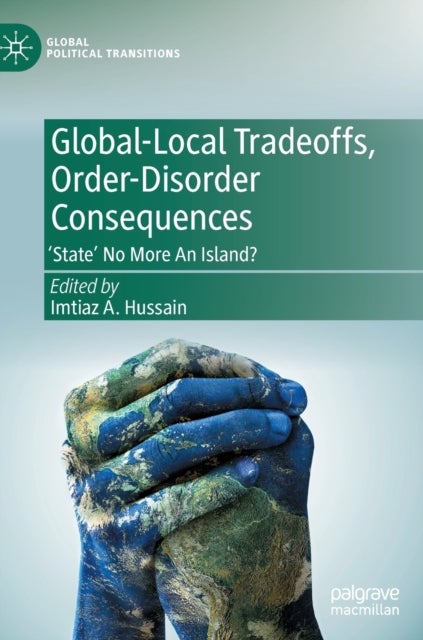 Global-Local Tradeoffs, Order-Disorder Consequences - 'State' No More An Island?