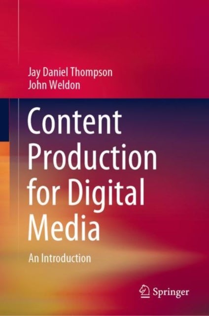 Content Production for Digital Media - An Introduction