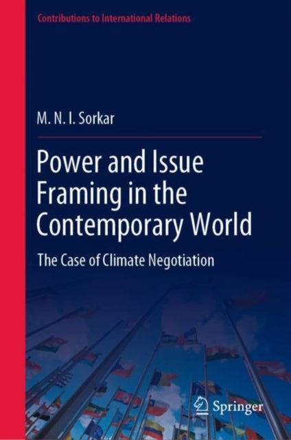 Power and Issue Framing in the Contemporary World - The Case of Climate Negotiation