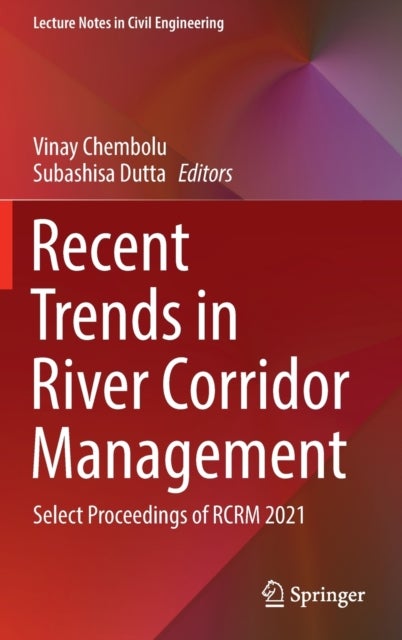 Recent Trends in River Corridor Management - Select Proceedings of RCRM 2021