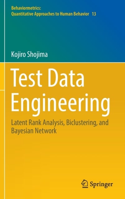 Test Data Engineering - Latent Rank Analysis, Biclustering, and Bayesian Network