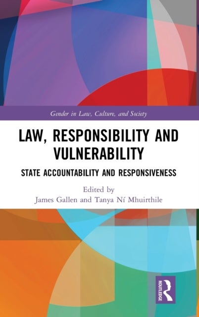 Law, Responsibility and Vulnerability - State Accountability and Responsiveness