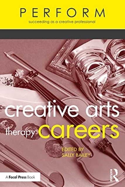 Creative Arts Therapy Careers - Succeeding as a Creative Professional