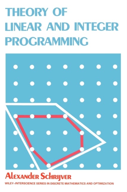 Theory of Linear   Integer Programming