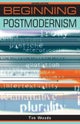Beginning postmodernism