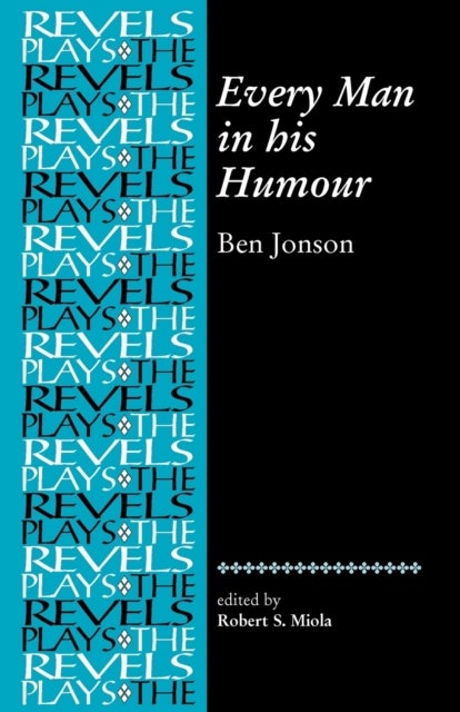 Every Man In His Humour - Ben Jonson