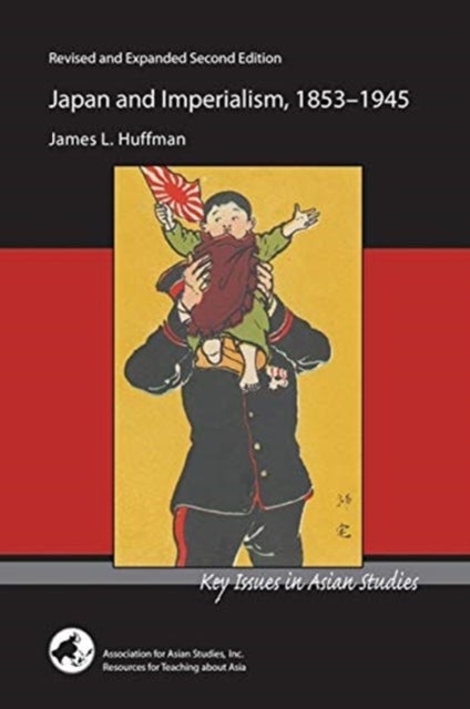 Japan and Imperialism, 1853¿1945
