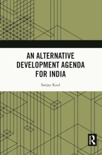 An Alternative Development Agenda for India