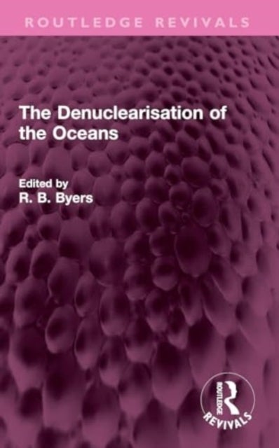 The Denuclearisation of the Oceans