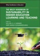 The Wiley Handbook of Sustainability in Higher Edu cation Learning and Teaching