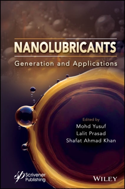 Nanolubricants – Generation and Applications - Generation and Applications