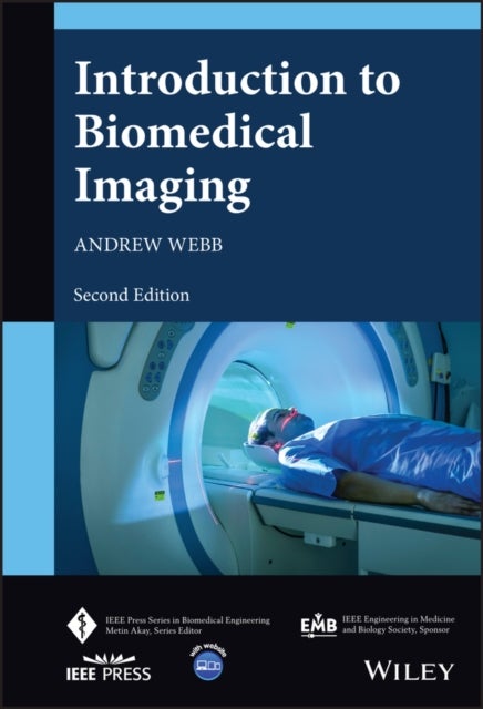 Introduction to Biomedical Imaging, Second Edition
