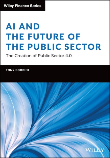 AI and the Future of the Public Sector – The Creation of Public Sector 4.0 - The Creation of Public Sector 4.0