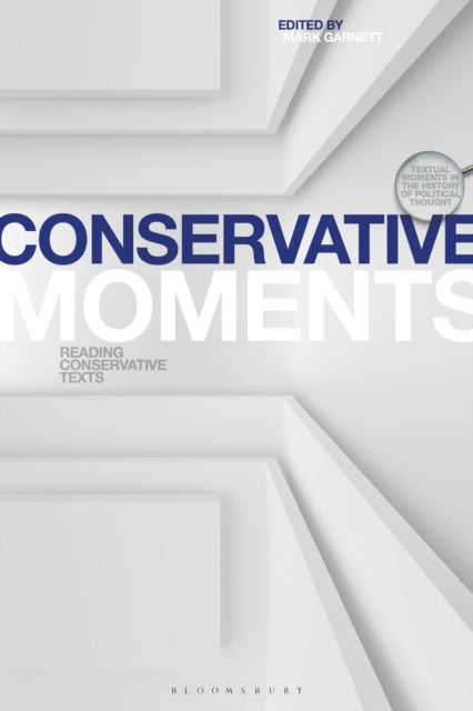Conservative Moments - Reading Conservative Texts