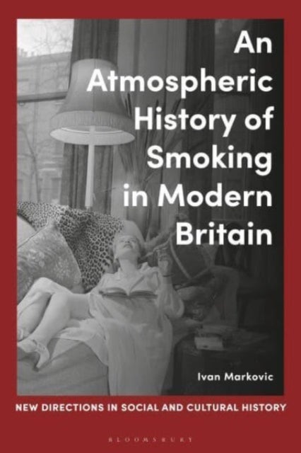 Atmospheric History of Smoking in Modern Britain