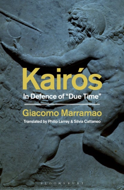 Kairós - In Defence of 'Due Time'