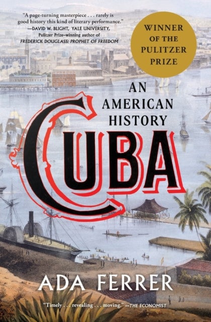 Cuba (Winner of the Pulitzer Prize) - An American History
