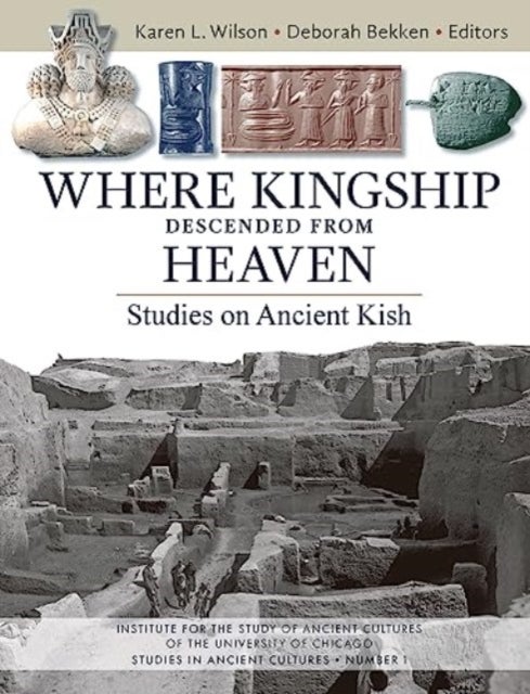 Where Kingship Descended from Heaven