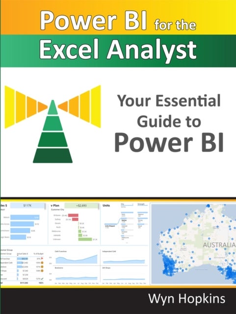 Power BI for the Excel Analyst - The essential guide to starting your Power BI journey