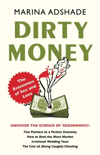 Dirty Money av Marina Adshade
