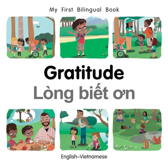 My First Bilingual BookGratitude (EnglishVietnamese)