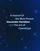 In Search of the Blue Flower
