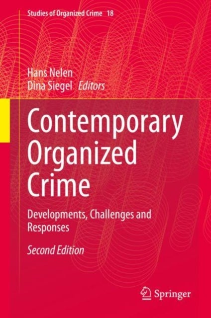 Contemporary Organized Crime - Developments, Challenges and Responses